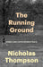 The Running Ground: A Father, a Son, and the Simplest of Sports by Nicholas Thompson