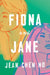 Fiona and Jane: Stories by Jean Chen Ho
