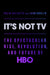 It's Not TV: The Spectacular Rise, Revolution, and Future of HBO by Felix Gillette