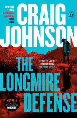 The Longmire Defense: A Longmire Mystery by Craig Johnson