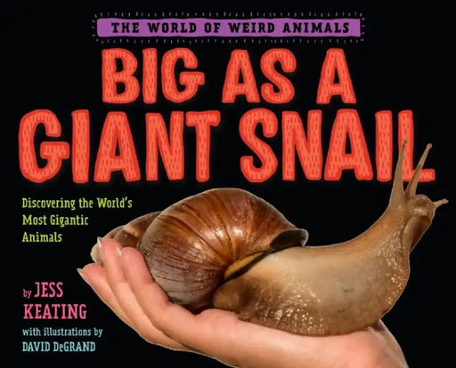 Big as a Giant Snail by Jess Keating