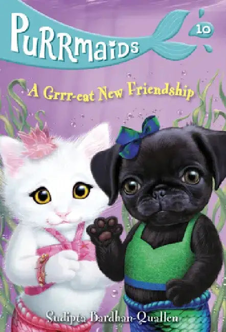 Purrmaids #10: A Grrr-Eat New Friendship by Sudipta Bardhan-Quallen