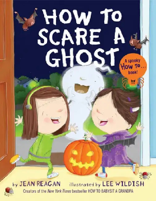 How to Scare a Ghost by Jean Reagan