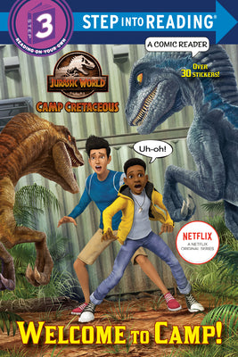 Welcome to Camp! (Jurassic World: Camp Cretaceous) by Steve Behling