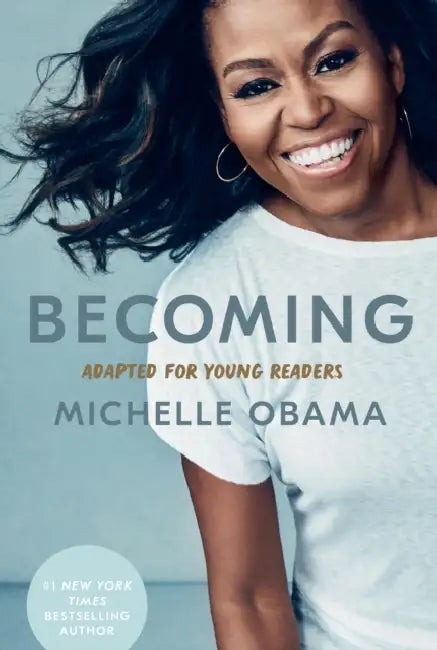 Becoming: Adapted for Young Readers by Michelle Obama