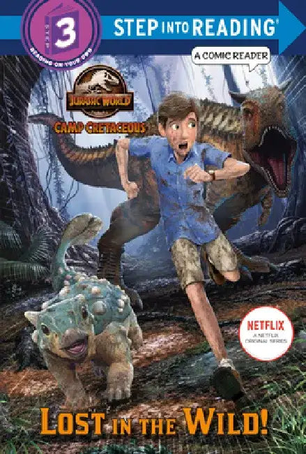 Lost in the Wild! (Jurassic World: Camp Cretaceous) by Steve Behling