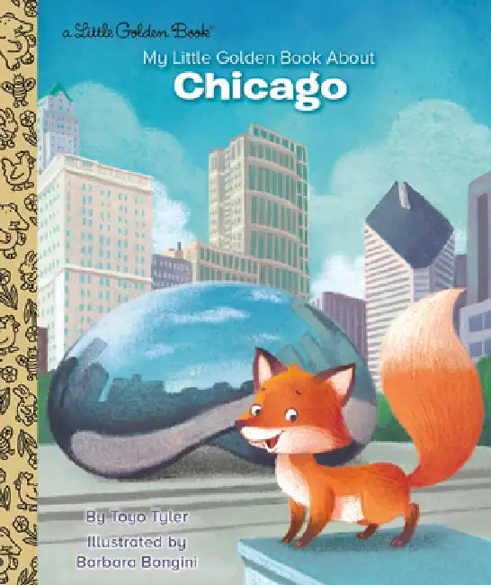 My Little Golden Book about Chicago by Toyo Tyler