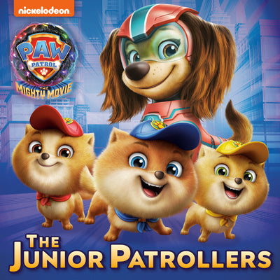 The Junior Patrollers (Paw Patrol: The Mighty Movie) by Mei Nakamura