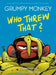 Grumpy Monkey Who Threw That?: A Graphic Novel Chapter Book by Suzanne Lang