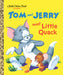 Tom and Jerry Meet Little Quack (Tom & Jerry) by Don McLaughlin