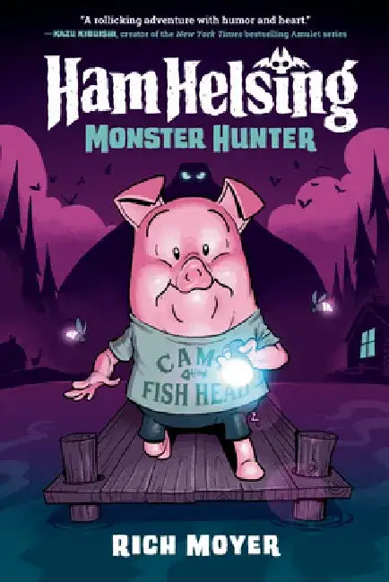 Ham Helsing #2: Monster Hunter by Rich Moyer