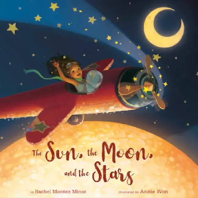 The Sun, the Moon, and the Stars by Rachel Montez Minor Inc