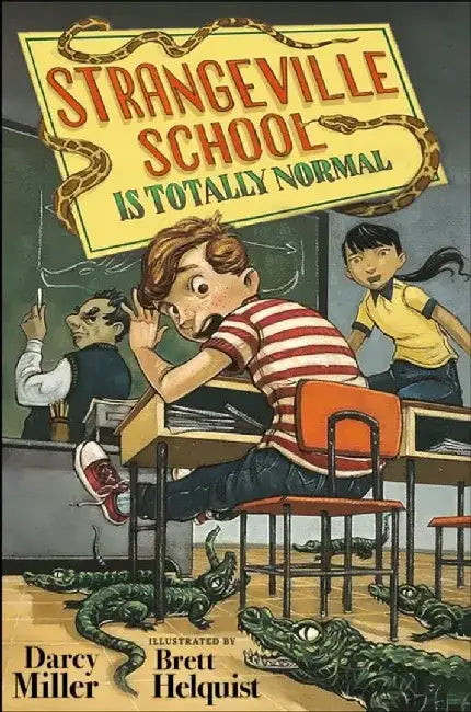 Strangeville School Is Totally Normal by Darcy Miller