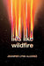 Lies Like Wildfire by Jennifer Lynn Alvarez
