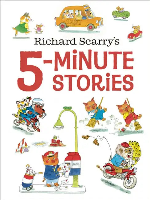 Richard Scarry's 5-Minute Stories by Richard Scarry