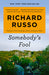 Somebody's Fool by Richard Russo