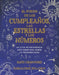 El Poder de Los Cumpleaños, Las Estrellas Y Los Números: La Guía de Referencia C Ompleta de la Personología / The Power of Birthdays, Stars & Numbers by Saffi Crawford