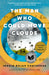 The Man Who Could Move Clouds: A Memoir by Ingrid Rojas Contreras