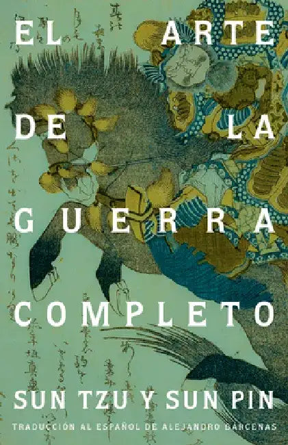 Sun Tzu. El Arte de la Guerra / The Art of War by Sun-Tzu