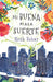 Mi Buena Mala Suerte / Lucky Broken Girl by Ruth Behar