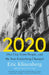 2020: One City, Seven People, and the Year Everything Changed by Eric Klinenberg