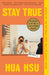 Stay True: A Memoir by Hua Hsu