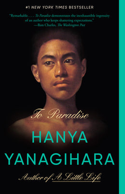 To Paradise by Hanya Yanagihara