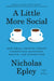 A Little More Social: How Small Choices Create Unexpected Happiness, Health, and Connection by Nicholas Epley