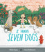 I Have Seven Dogs by Molly Horan