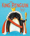 The King Penguin by Vanessa Roeder