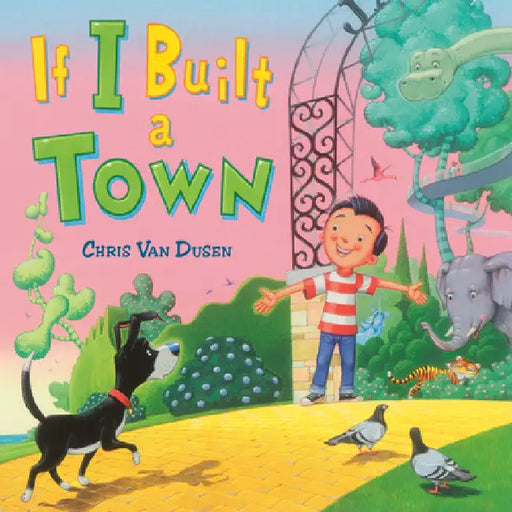 If I Built a Town by Chris Van Dusen