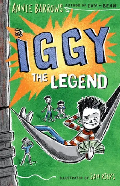 Iggy the Legend by Annie Barrows