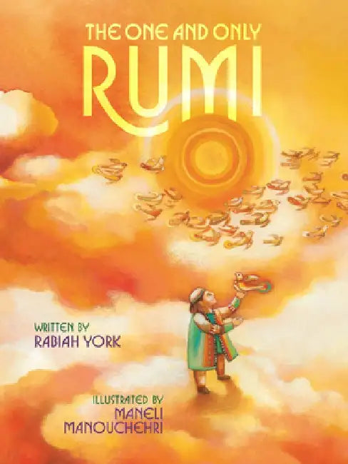 The One and Only Rumi by Rabiah York