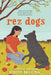 Rez Dog by Joseph Bruchac