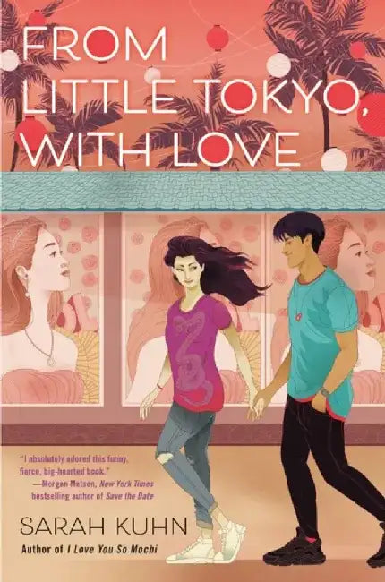 From Little Tokyo, with Love by Sarah Kuhn