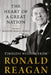 The Heart of a Great Nation: Timeless Wisdom from Ronald Reagan by Ronald Reagan