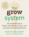 The Grow System: True Health, Wealth, and Happiness Comes from the Ground by Marjory Wildcraft