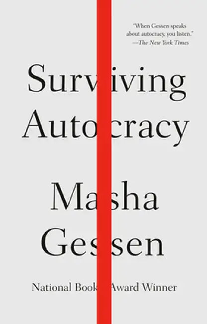 Surviving Autocracy by Masha Gessen