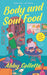 Body and Soul Food by Abby Collette