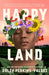 Happy Land by Dolen Perkins-Valdez