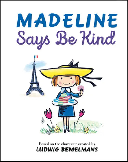 Madeline Says Be Kind by Ludwig Bemelmans