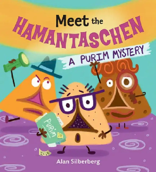 Meet the Hamantaschen by Alan Silberberg