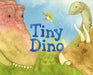 Tiny Dino by Deborah J. Freedman