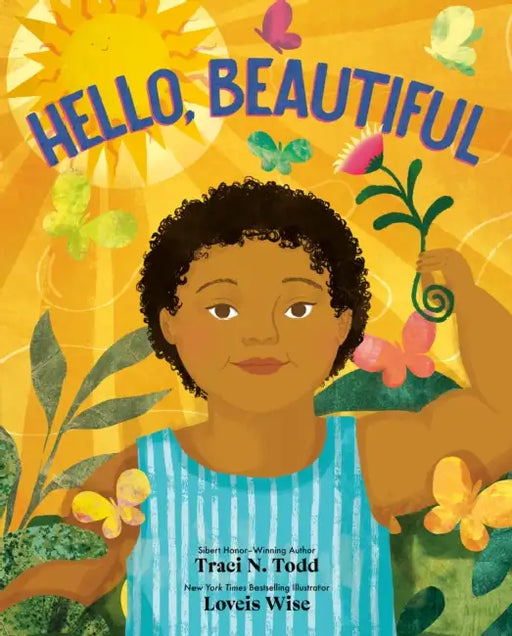Hello, Beautiful by Traci N. Todd, Loveis Wise