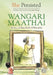 She Persisted: Wangari Maathai by Eucabeth Odhiambo