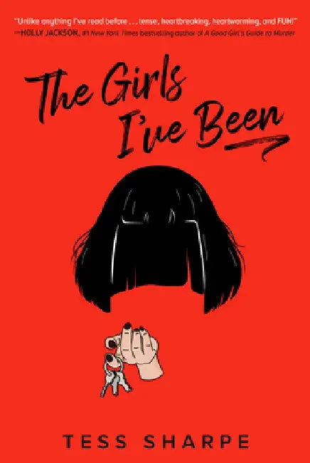 The Girls I've Been by Tess Sharpe