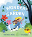 Wonder in the Garden by Talia Aikens-Nuñez, Irena Freitas