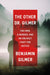The Other Dr. Gilmer: Two Men, a Murder, and an Unlikely Fight for Justice by Benjamin Gilmer