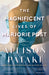 The Magnificent Lives of Marjorie Post by Allison Pataki