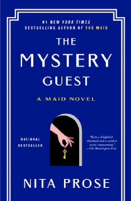 The Mystery Guest: A Maid Novel by Nita Prose